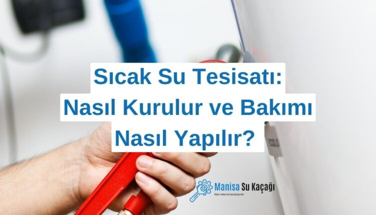 sicak-su-tesisati-nedir