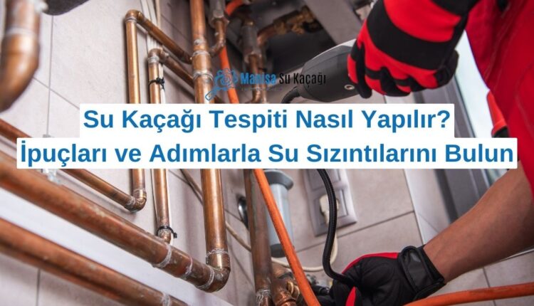 su-kacagi-tespiti-nasil