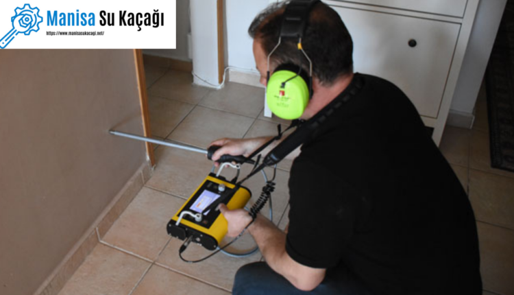 Manisa Su Kaçağı Tespiti